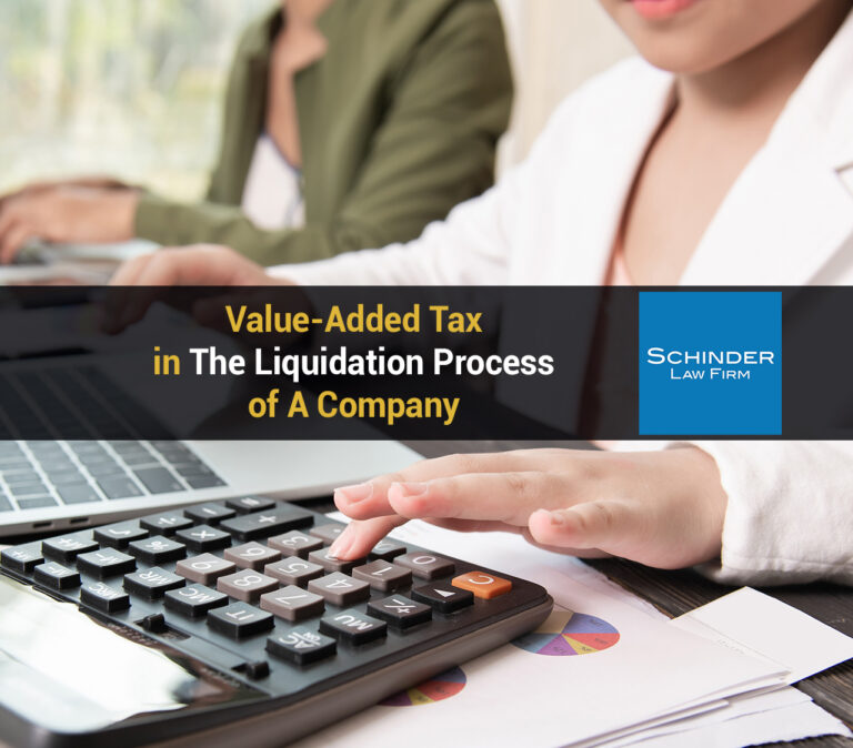 Value Added Tax in The Liquidation Process of A Company - Blog_Article_Lawyers_Legal https://schinderlawfirm.com/blog/