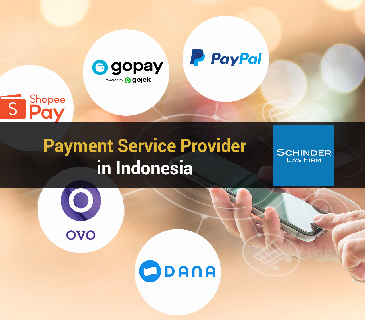 Payment Service Provider in Indonesia Schinder Law Firm