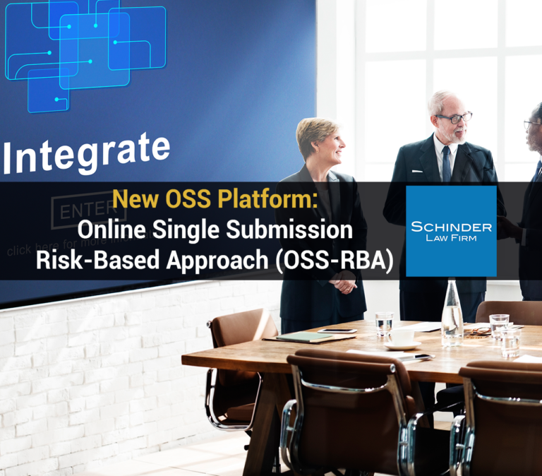 New OSS Platform Online Single Submission Risk Based Approach OSS RBA - Blog_Article_Lawyers_Legal https://schinderlawfirm.com/blog/