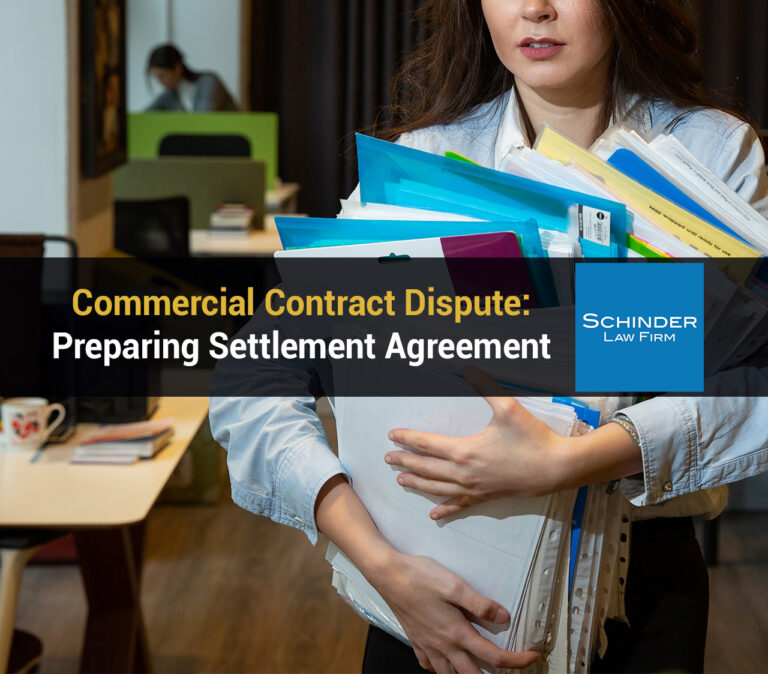 Commercial Contract Dispute Preparing Settlement Agreement REVjpg - Blog_Article_Lawyers_Legal https://schinderlawfirm.com/blog/