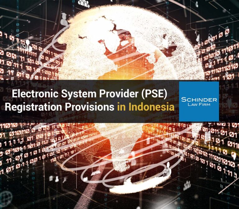 Electronic System Provider PSE Registration Provisions in Indonesia - Blog_Article_Lawyers_Legal https://schinderlawfirm.com/blog/