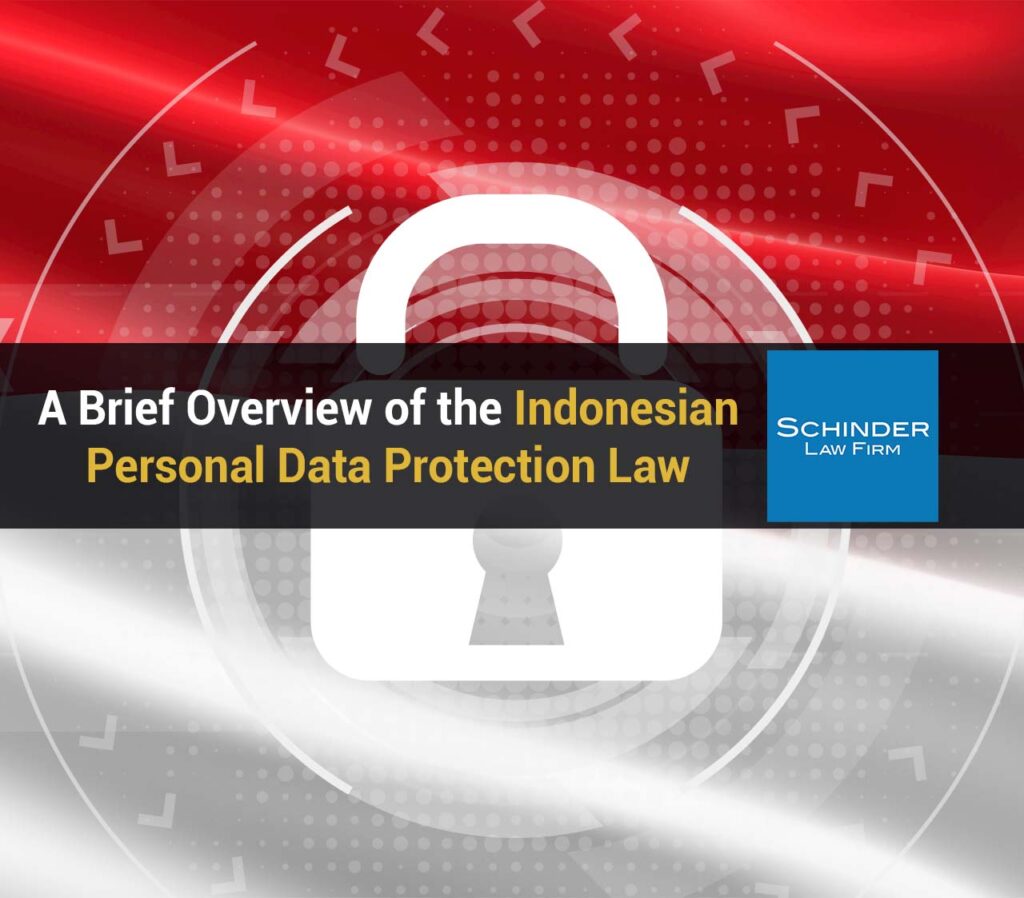 A Brief Overview of the Indonesian Personal Data Protection Law
