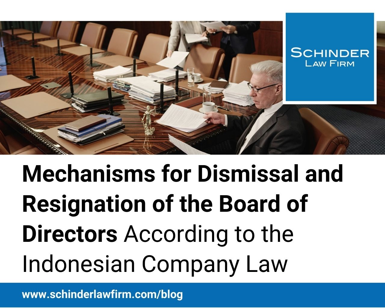 Mechanisms for Dismissal and Resignation of the Board of Directors According to the Indonesian Company Law