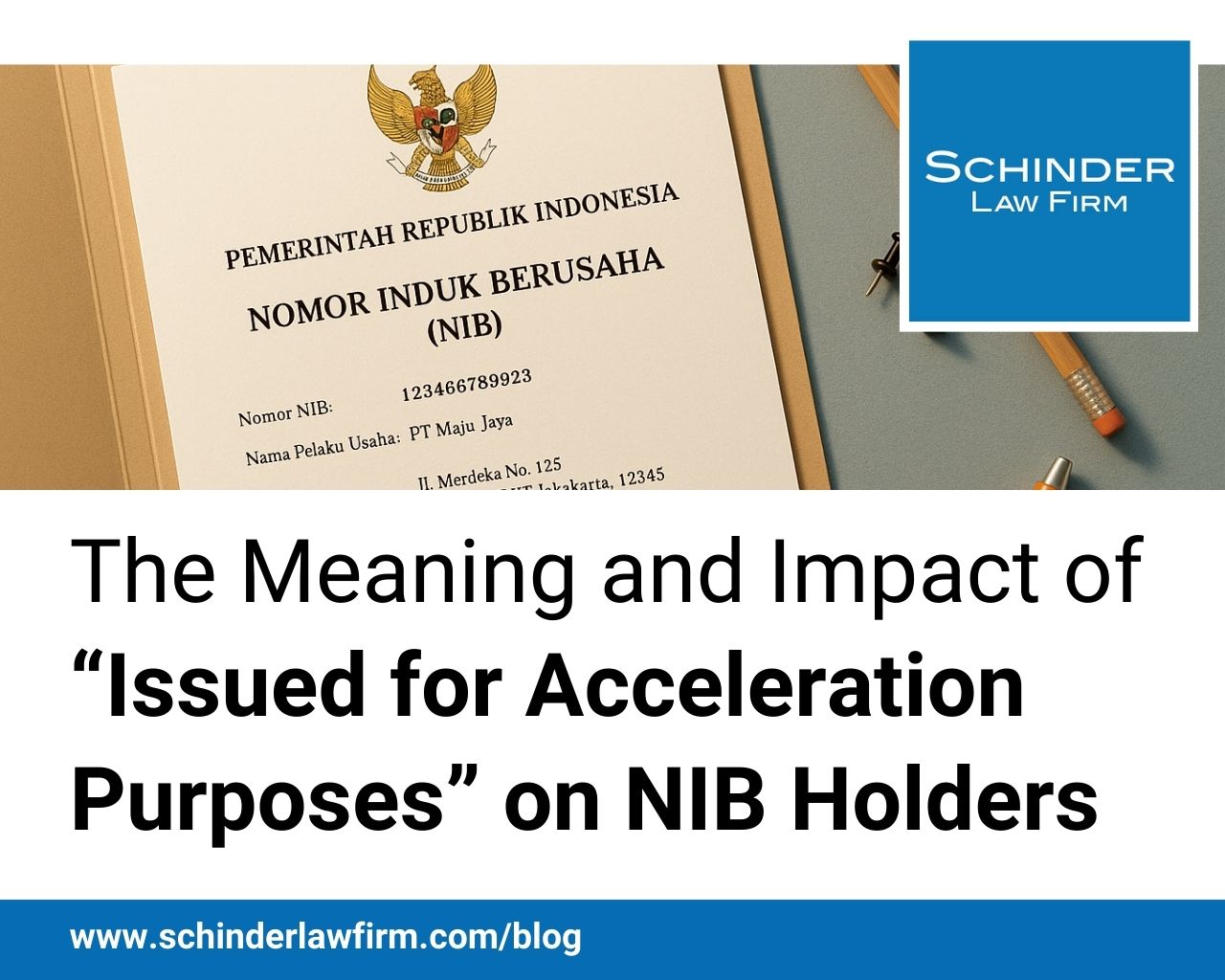 The Meaning and Impact of “Issued for Acceleration Purposes” on NIB Holders