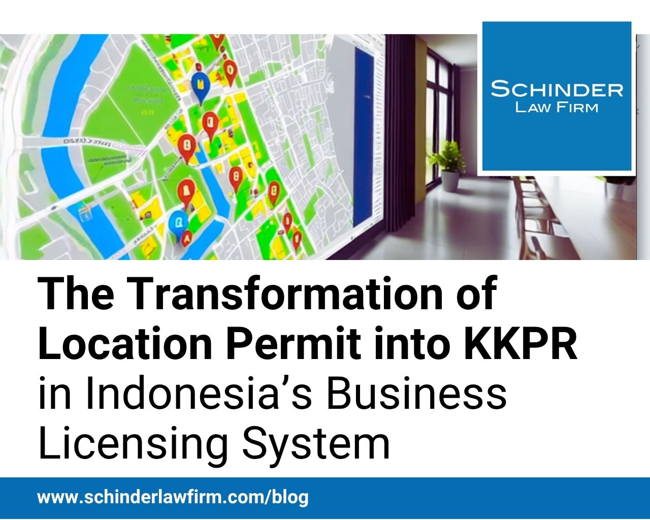 The Transformation of Location Permit into KKPR in Indonesia’s Business Licensing System
