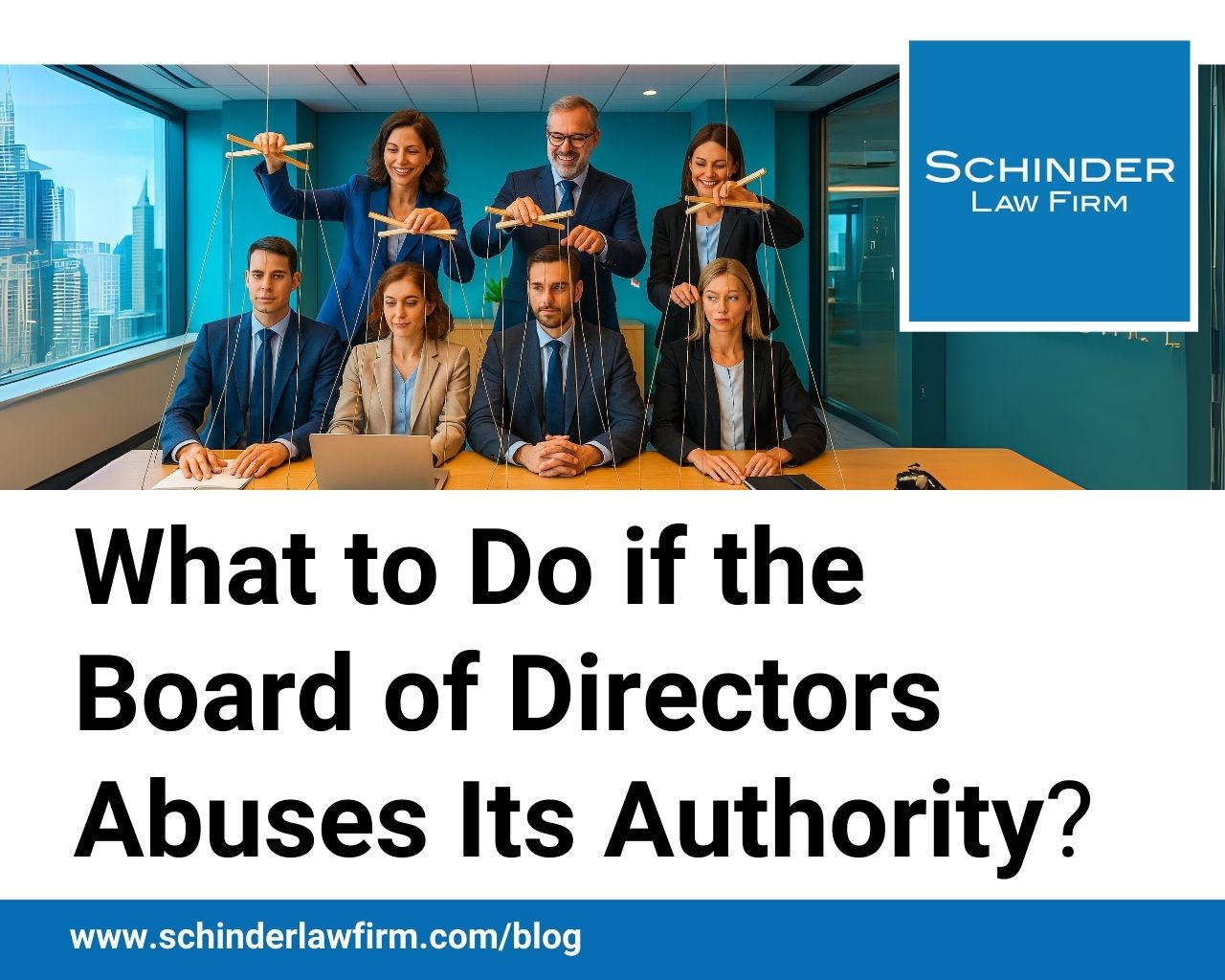 What to Do if the Board of Directors Abuses Its Authority?