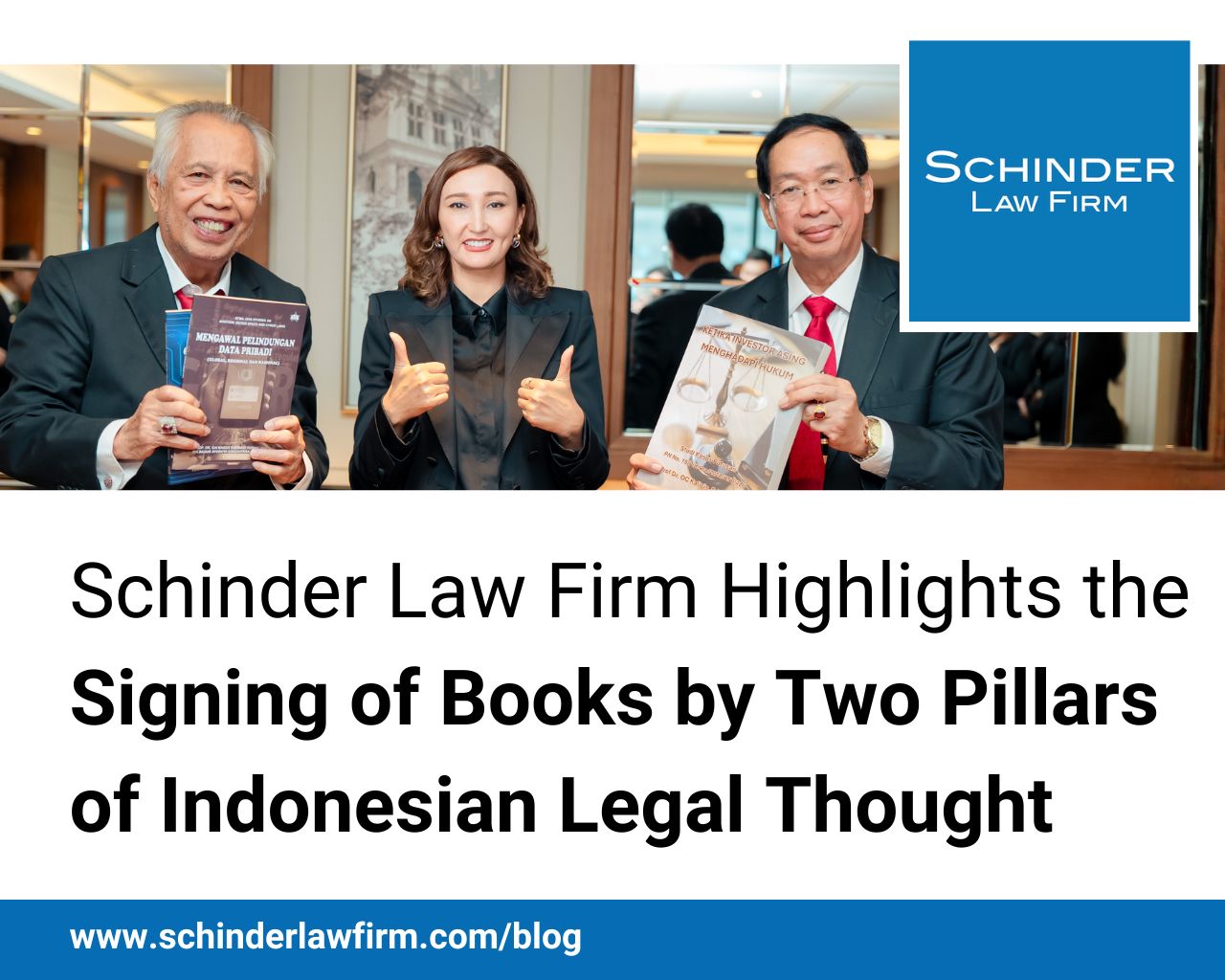Schinder Law Firm Highlights the Signing of Books by Two Pillars of Indonesian Legal Thought