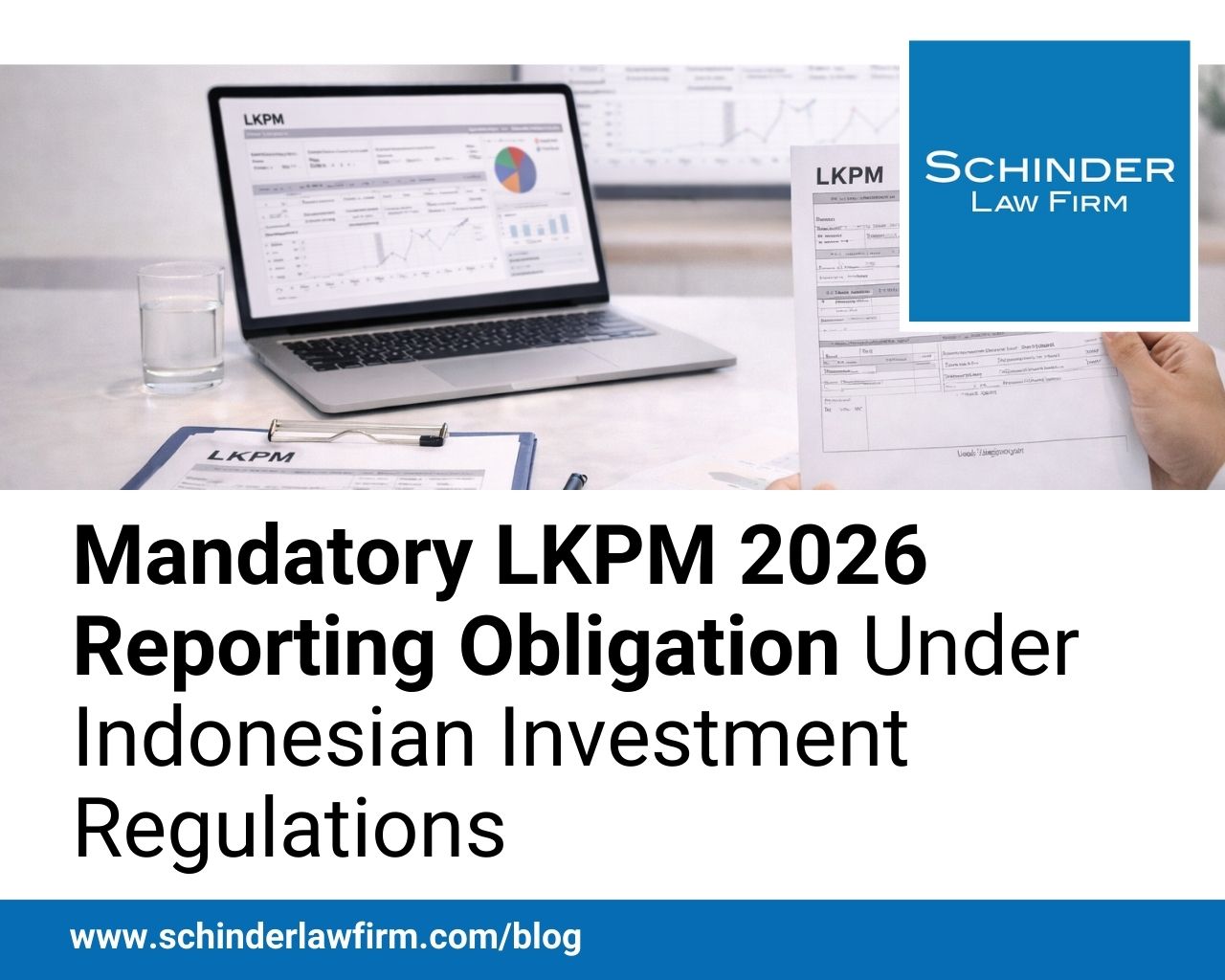 Mandatory LKPM 2026 Reporting Obligation Under Indonesian Investment Regulations