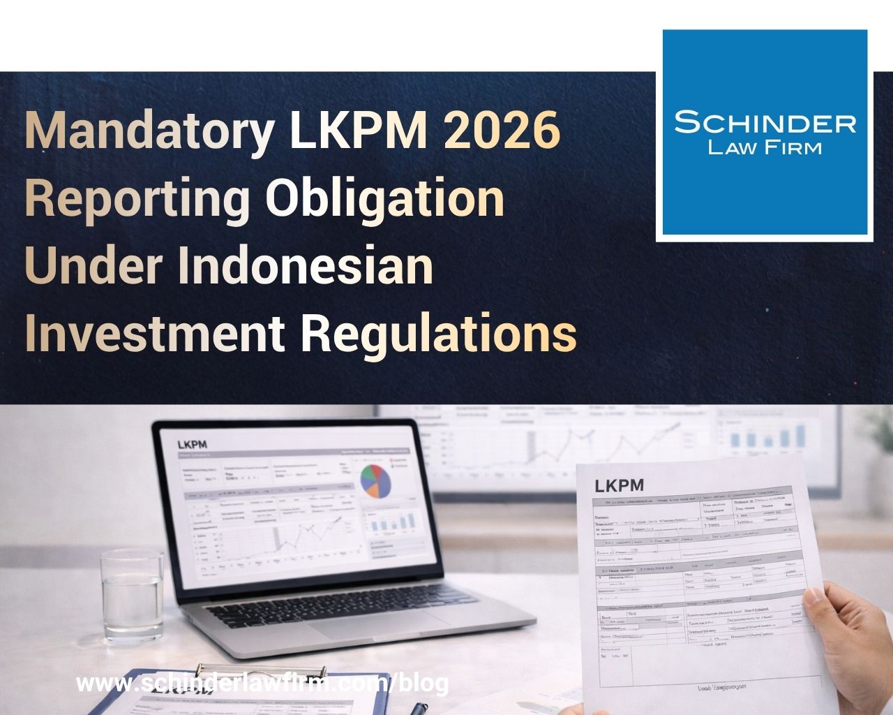 Mandatory LKPM 2026 Reporting Obligation Under Indonesian Investment Regulations