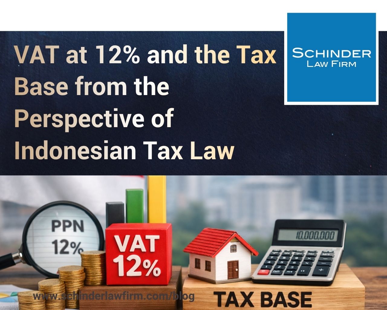 VAT at 12% and the Tax Base from the Perspective of Indonesian Tax Law