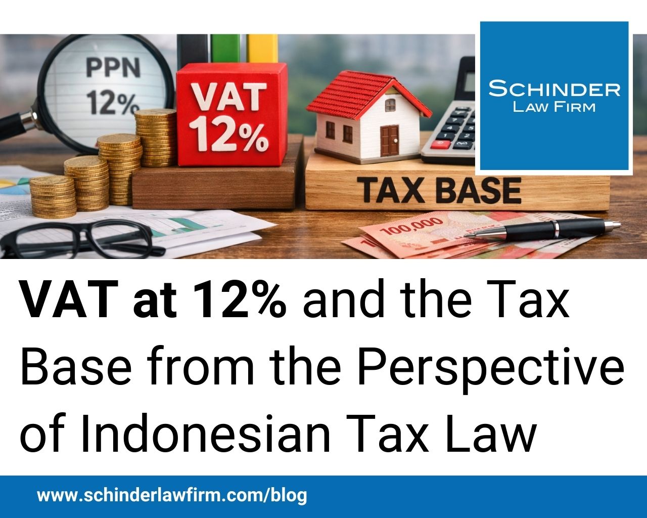 VAT at 12% and the Tax Base from the Perspective of Indonesian Tax Law