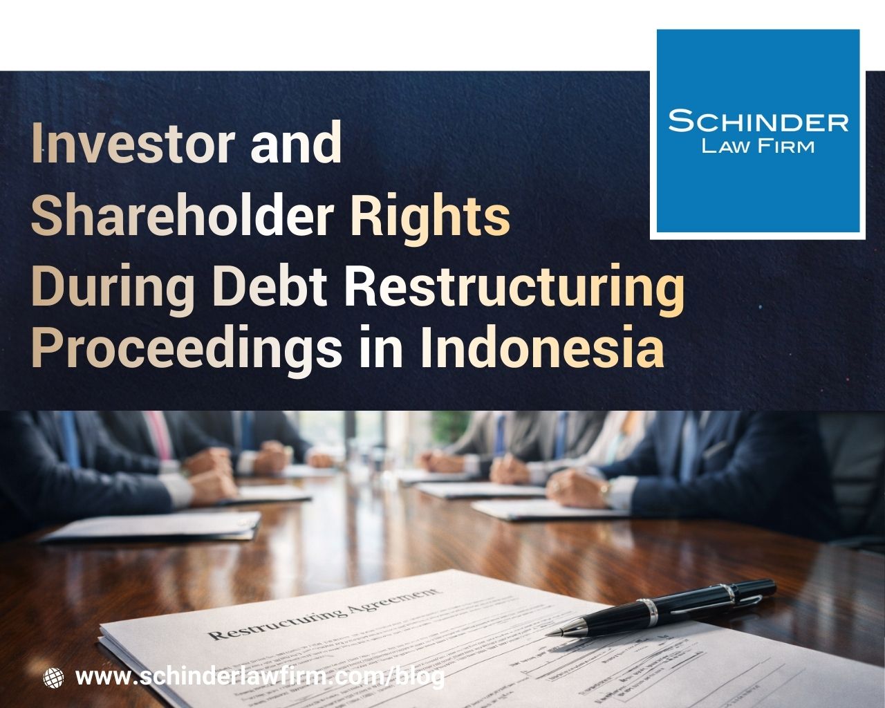 Investor and Shareholder Rights During Debt Restructuring Proceedings in Indonesia